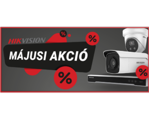 HIKVISION MÁJUSI AKCIÓ!
