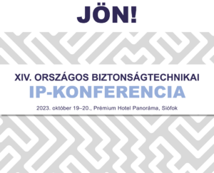 XIV. Biztonságtechnikai IP-Konferencia!