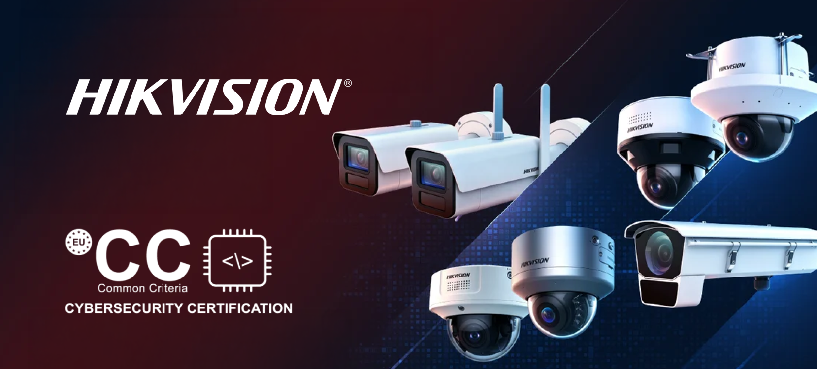 EUCC-tanúsítást szereztek a Hikvision hálózati kamerái